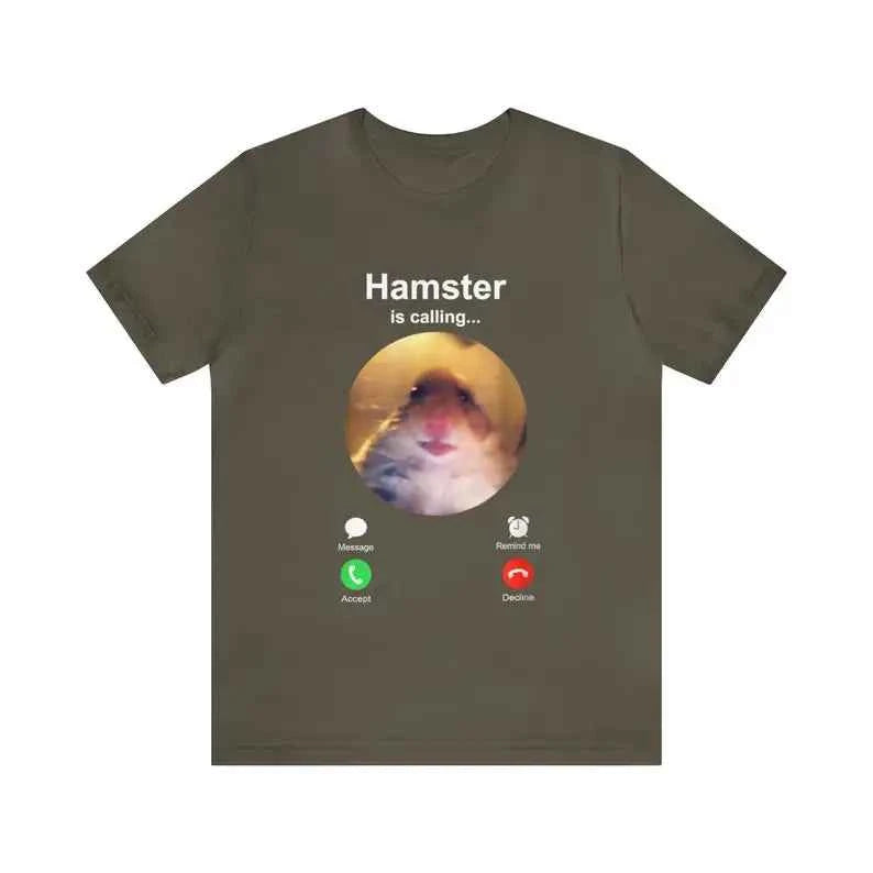 Hamster is Calling Funny Meme Shirt Meme Hamster Staring T-shirt Front Camera hamster calling Hamster Funny shirt Hamster meme