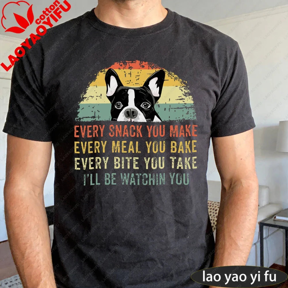 Boston Terrier Dog Every Snack You Make Summer Vintage Graphic Men T-Shirt Dog Lovers Tees Retro Dog Graphic Print Clothes