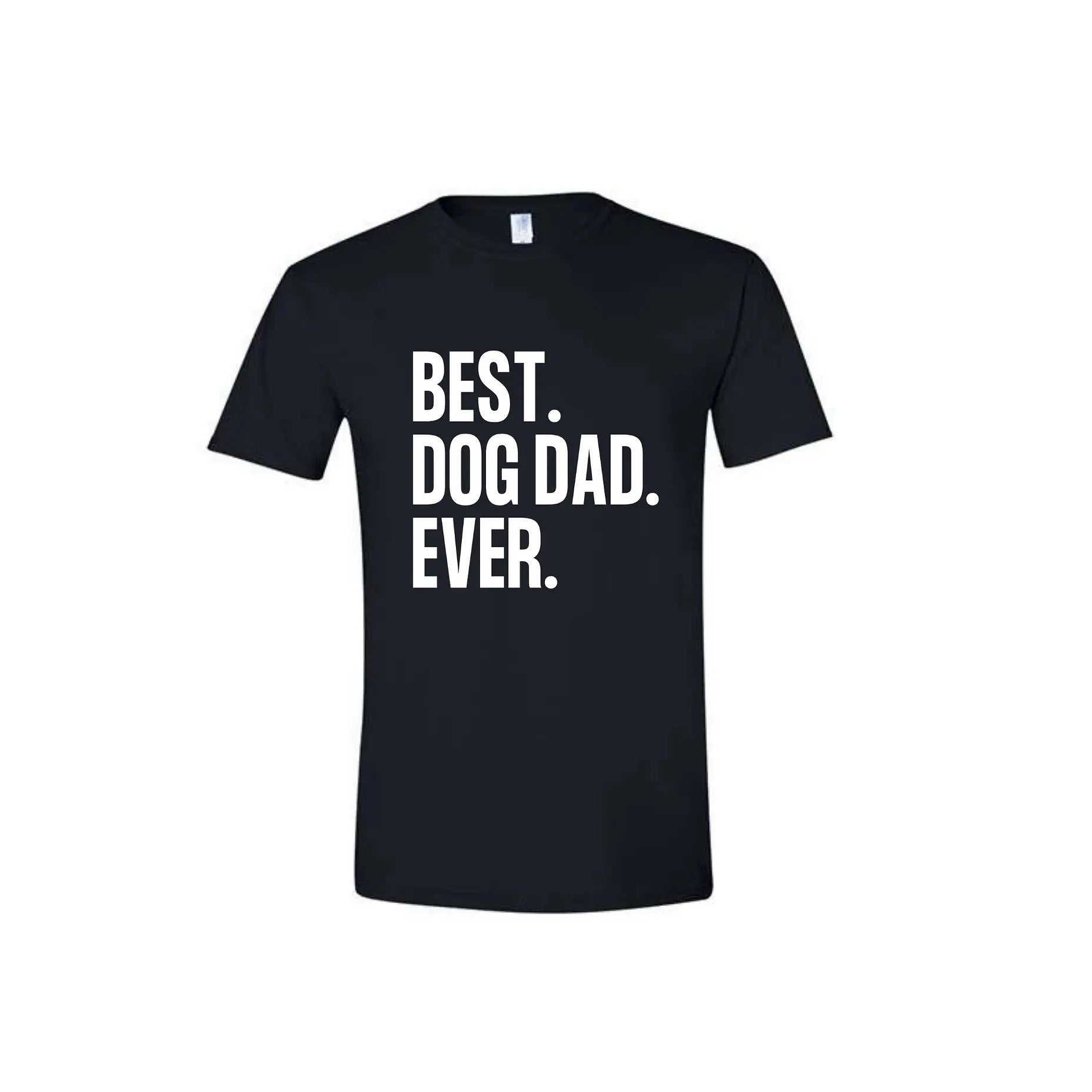 Best Dog Dad Ever - Black T-Shirt Le Gray Haus