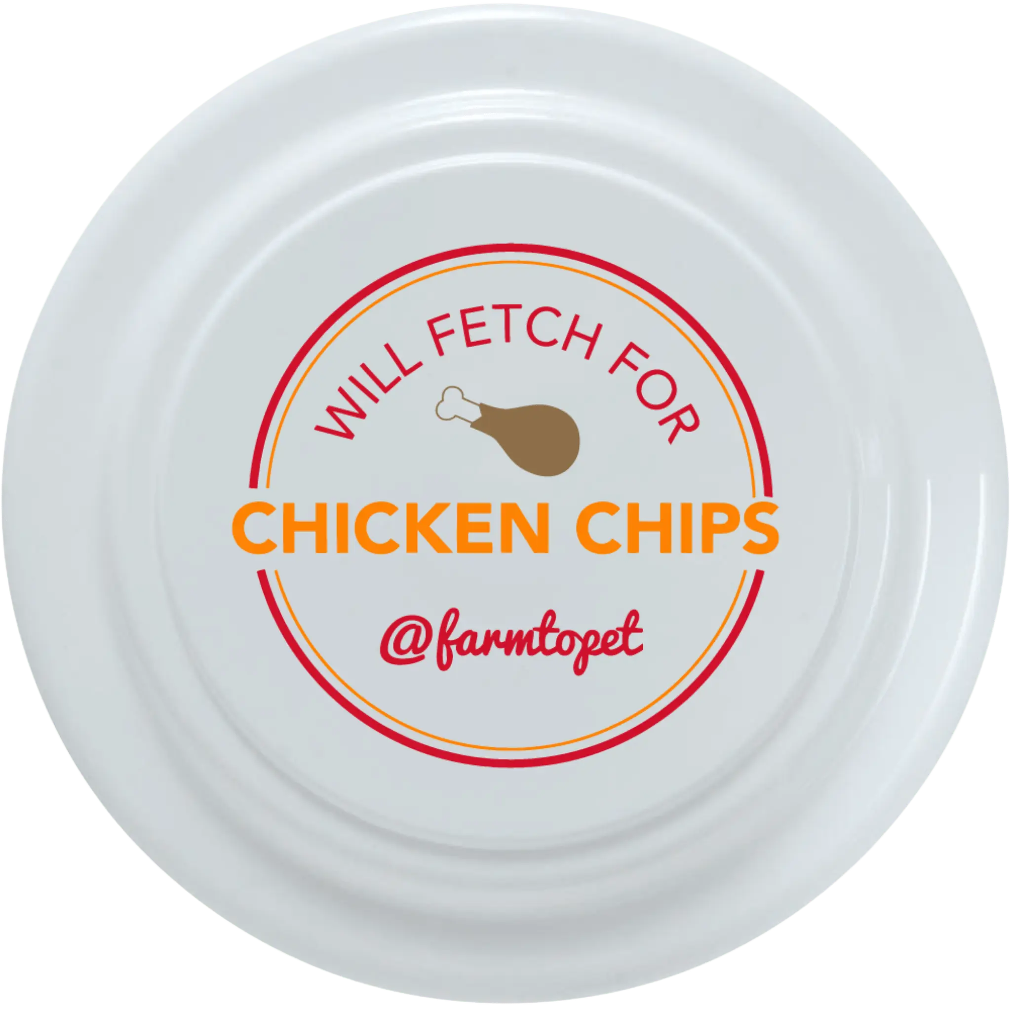 Will Fetch for Chicken Chips Dog Frisbee | Fun Toy for Dogs and Humans Farm To Pet
