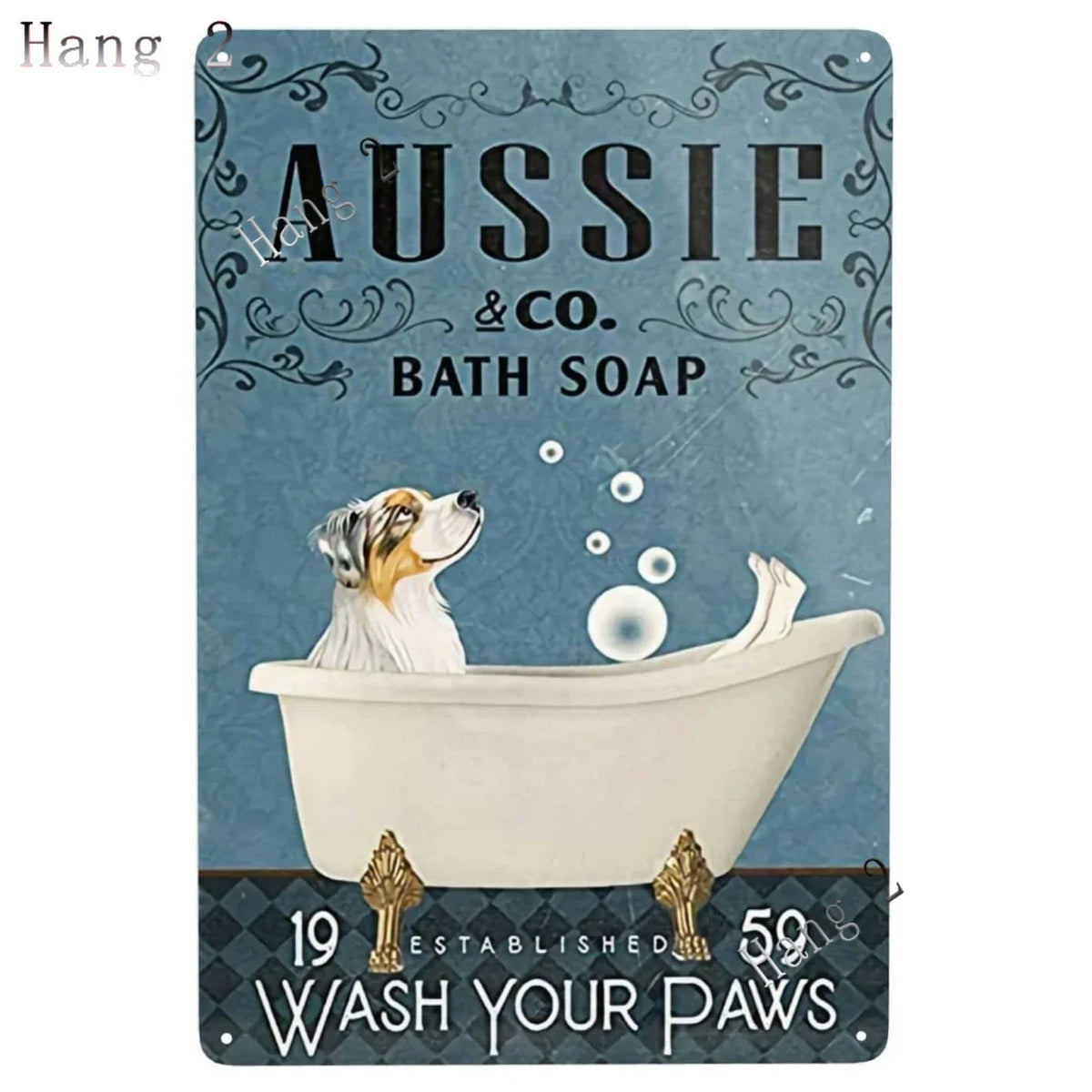 Aussie Metal Tin Sign Wall Decor Australian Shepherd Dog Bath Soap Poster Hanging Plaque Aluminum Signage Posters 8x12 Inch