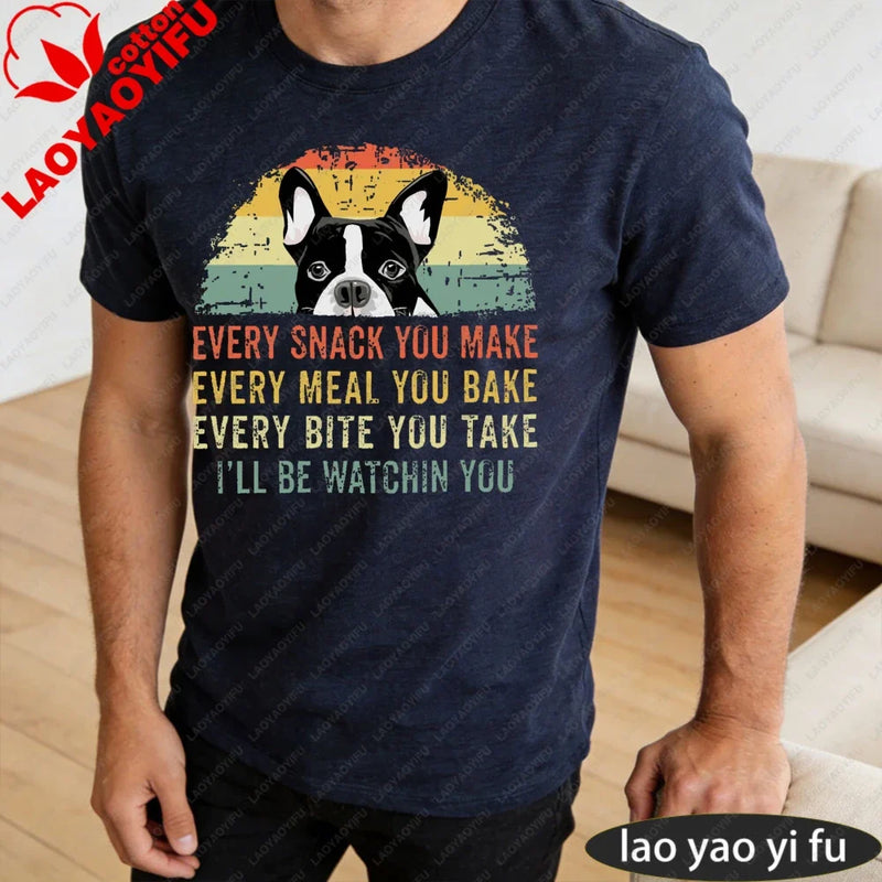 Boston Terrier Dog Every Snack You Make Summer Vintage Graphic Men T-Shirt Dog Lovers Tees Retro Dog Graphic Print Clothes