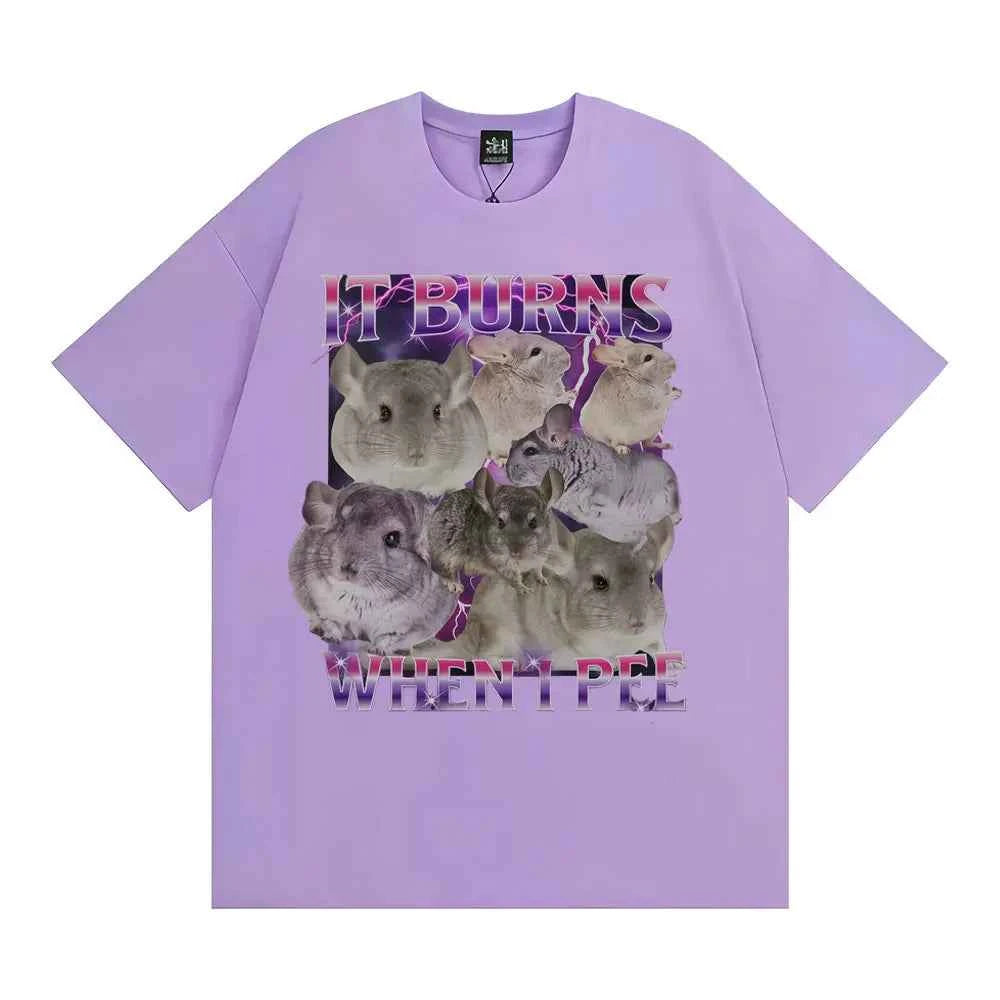It Burns When I Pee Graphic T Shirts Funny Cute That Go Hard Chinchilla T-shirt Men Women's Fashion Vintage Short Sleeve T Shirt